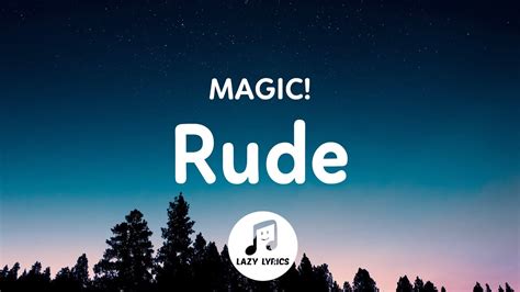 The magic rude song